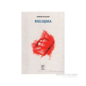 BULUŞMA - OSMAN BOZKURT
