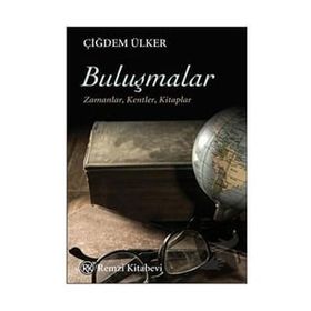 Buluşmalar - Çiğdem Ülker