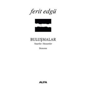 Buluşmalar - Ferit Edgü