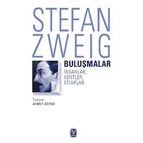 Buluşmalar - Stefan Zweig