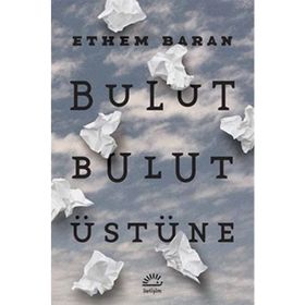 Bulut Bulut Üstüne - Ethem Baran
