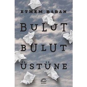 Bulut Bulut Üstüne - Ethem Baran
