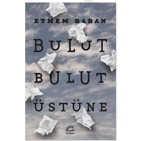 Bulut Bulut Üstüne - Ethem Baran