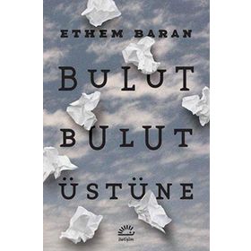 Bulut Bulut Üstüne - Ethem Baran