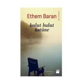 Bulut Bulut Üstüne - Ethem Baran