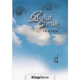 BULUT ÇOCUK (ŞİİR KİTABI) - OLCAY YAZICI