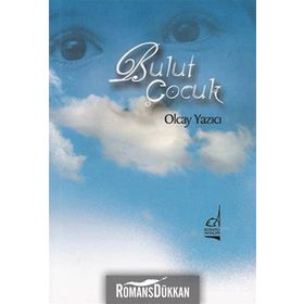 BULUT ÇOCUK (ŞİİR KİTABI) - OLCAY YAZICI