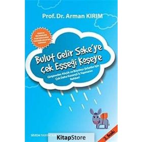 BULUT GELIR SÖKEYE ÇEK EŞŞEĞİ KÖŞEYE - ARMAN KIRIM