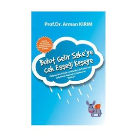 BULUT GELIR SÖKEYE ÇEK EŞŞEĞİ KÖŞEYE - ARMAN KIRIM