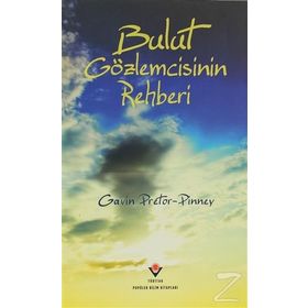 BULUT GÖZLEMCİSİNİN REHBERI - GAVIN PRETOR-PINNEY