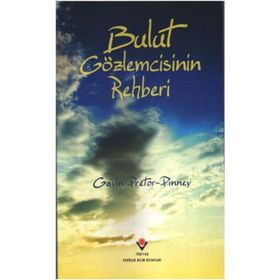 BULUT GÖZLEMCİSİNİN REHBERI - GAVIN PRETOR-PINNEY