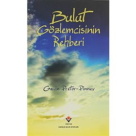 BULUT GÖZLEMCİSİNİN REHBERI - GAVIN PRETOR-PINNEY