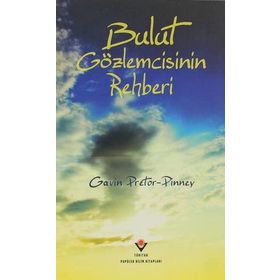 BULUT GÖZLEMCİSİNİN REHBERI - GAVIN PRETOR-PINNEY