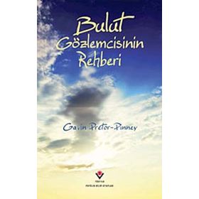 BULUT GÖZLEMCİSİNİN REHBERI - GAVIN PRETOR-PINNEY