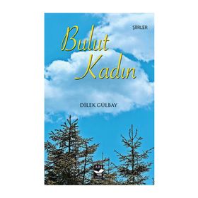 Bulut Kadın - Dilek Gülbay