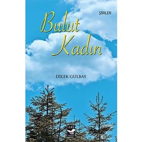 Bulut Kadın - Dilek Gülbay