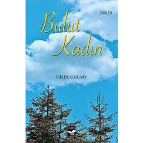 Bulut Kadın - Dilek Gülbay