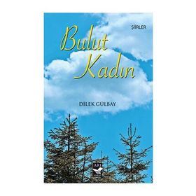 Bulut Kadın - Dilek Gülbay