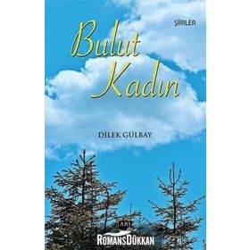 Bulut Kadın - Dilek Gülbay