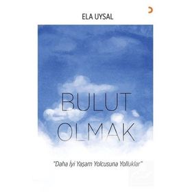 Bulut Olmak - Ela Uysal