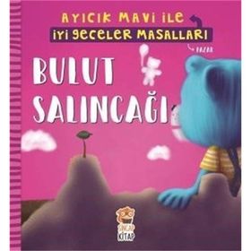 Bulut Salıncağı / Ayıcık Mavi İle İyi Geceler Masalları - Melek Dinçer - Sincap Kitap Yayınları