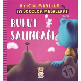 Bulut Salıncağı / Ayıcık Mavi İle İyi Geceler Masalları - Melek Dinçer - Sincap Kitap Yayınları
