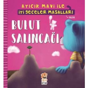 Bulut Salıncağı / Ayıcık Mavi İle İyi Geceler Masalları - Melek Dinçer - Sincap Kitap Yayınları