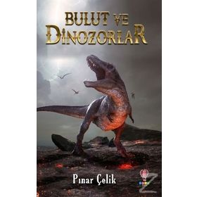 Bulut Ve Dinozorlar - Pınar Çelik