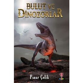 Bulut Ve Dinozorlar - Pınar Çelik