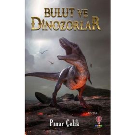 Bulut Ve Dinozorlar - Pınar Çelik