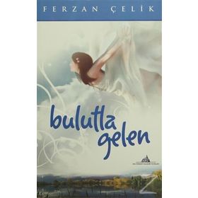 BULUTLA GELEN - FERZAN ÇELIK