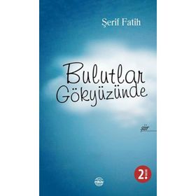 Bulutlar Gökyüzünde - Şerif Fatih