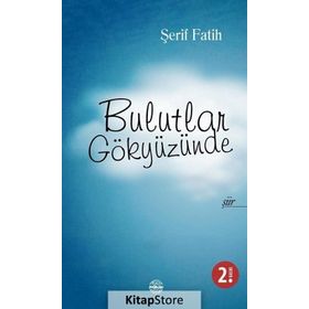 Bulutlar Gökyüzünde - Şerif Fatih