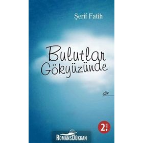 Bulutlar Gökyüzünde - Şerif Fatih