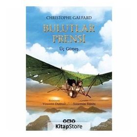 Bulutlar Prensi - 2 - Üç Güneş - Christophe Galfard