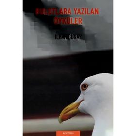 Bulutlara Yazılan Öyküler - İlhan Günay
