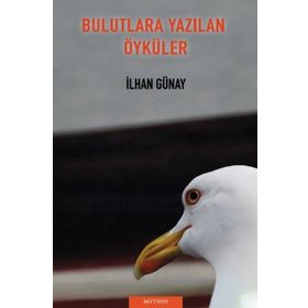 Bulutlara Yazılan Öyküler - İlhan Günay
