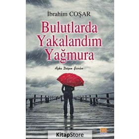 Bulutlarda Yakalandım Yağmura - İbrahim Coşar