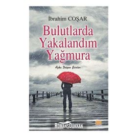 Bulutlarda Yakalandım Yağmura - İbrahim Coşar