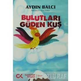 BULUTLARI GÜDEN KUŞ - AYDIN BALCI