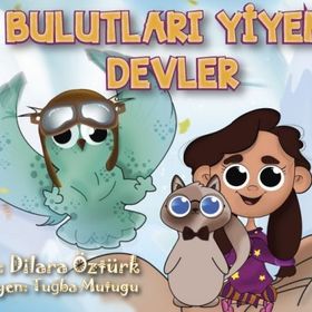 Bulutları Yiyen Devler Dilara Öztürk