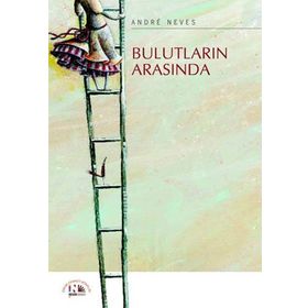 BULUTLARIN ARASINDA - ANDRE NEVES