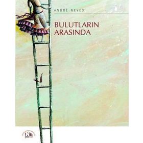BULUTLARIN ARASINDA - ANDRE NEVES
