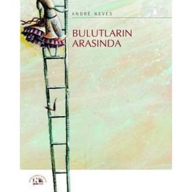 BULUTLARIN ARASINDA - ANDRE NEVES