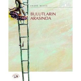 BULUTLARIN ARASINDA - ANDRE NEVES