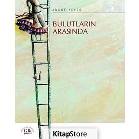 BULUTLARIN ARASINDA - ANDRE NEVES