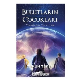Bulutların Çocukları - Orkun Tekin