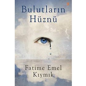 Bulutların Hüznü - Fatime Emel Kıymık