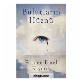 Bulutların Hüznü - Fatime Emel Kıymık
