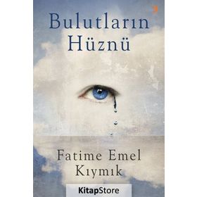 Bulutların Hüznü - Fatime Emel Kıymık